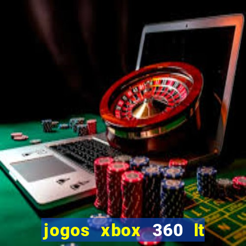 jogos xbox 360 lt 3.0 download